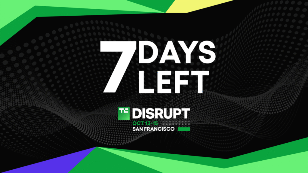 7 days until ticket prices rise for Disrupt 2026 TechCrunch Disrupt 2026 7 days left
