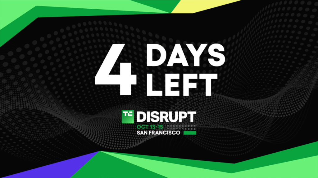 Final 4 days to save up to $680 on your Disrupt 2026 pass TechCrunch Disrupt 2026 4 days left