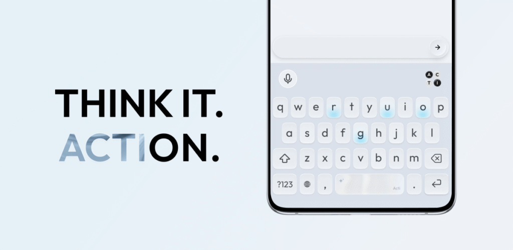 Acti puts AI agents directly into your smartphone keyboard Acti puts AI agents directly into your smartphone keyboard