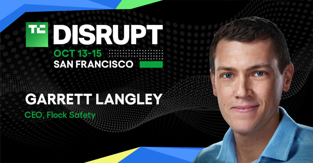 Watch Flock Safety CEO Garrett Langley discuss the future of surveillance at TechCrunch Disrupt 2026 Watch Flock Safety CEO Garrett Langley discuss the future of surveillance at TechCrunch Disrupt 2026